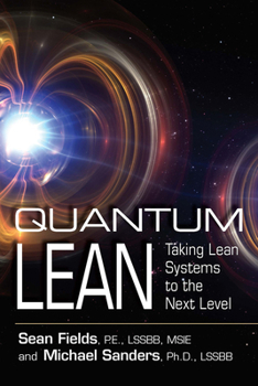 Paperback Quantum Lean: Taking Lean Systems to the Next Level Book