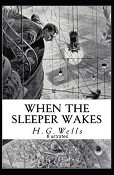 Paperback The Sleeper Awakes Illustrated Book