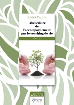 Paperback Abécédaire de l'accompagnement par le coaching de vie [French] Book