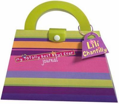 Paperback Lili Chantilly: My Totally Best Days Ever Scrapbook Book