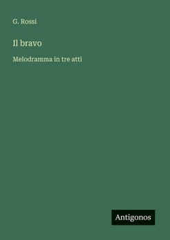 Paperback Il bravo: Melodramma in tre atti [Italian] Book