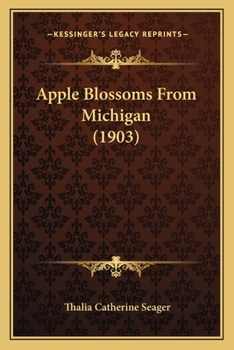Paperback Apple Blossoms From Michigan (1903) Book