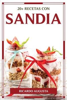 Paperback 20+ Recetas Con Sandia Book