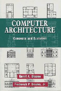 Hardcover Computer Architecture: Concepts and Evolution Book