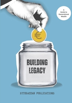 Paperback Building Legacy: A Guide to Generational Wealth Book