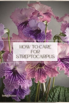 Paperback How to Care for Streptocarpus: Plant Guide Book