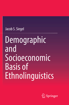 Paperback Demographic and Socioeconomic Basis of Ethnolinguistics Book