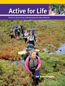 Paperback Active for Life: Physical Education in Newfoundland and Labrador Book