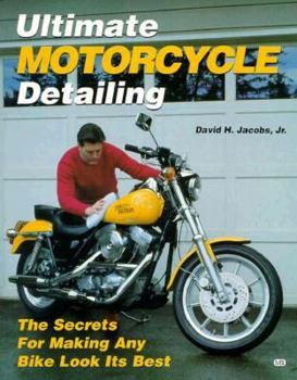 Paperback Ultimate Motorcycle Detailing: The Secrets for Making Any Bike Look Its Best Book