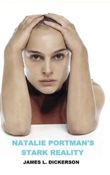 Hardcover Natalie Portman's Stark Reality Book