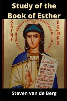 Paperback Study of the Book of Esther: Example of Faith, Wisdom, and Courage Book
