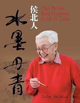 Paperback Hau Pei Jen: Bold Horizons in Ink and Color Book