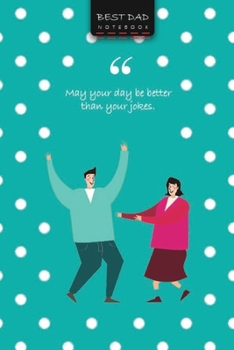 Paperback Best Dad II Notebook, Dotted Lines, Write-in Journal, Wide Ruled, Medium (A5) 6 x 9 In (Royal Blue) Book