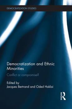 Paperback Democratization and Ethnic Minorities: Conflict or compromise? Book