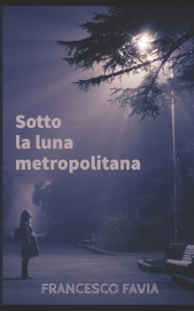 Paperback Sotto la luna metropolitana [Italian] Book