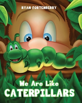 Paperback We Are Like CATERPILLARS Book