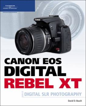 Paperback Canon EOS Digital Rebel XT: Guide to Digital SLR Photography Book