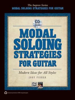 Paperback Modal Soloing Strategies for Guitar: Modern Ideas for All Styles, Book & CD Book