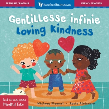 Board book Mindful Tots: Loving Kindness (Bilingual French & English) [French] Book