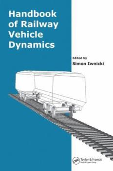 Hardcover Handbook of Railway Vehicle Dynamics Book