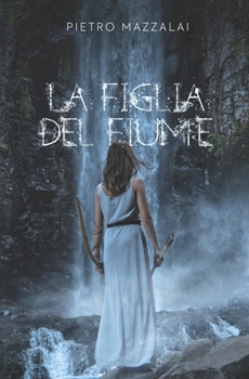 Paperback La figlia del fiume [Italian] Book