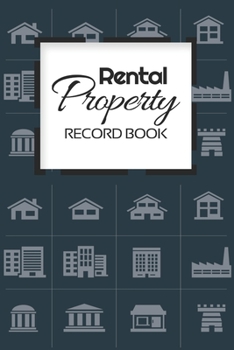 Rental Property Record Book: Rental Property Landlord Income Maintenance Management Tracker Record Book
