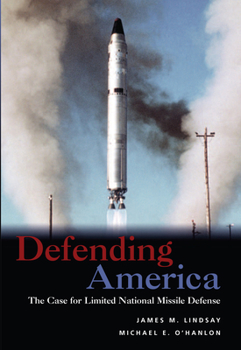 Hardcover Defending America: The Case for Limited National Missile Defense Book