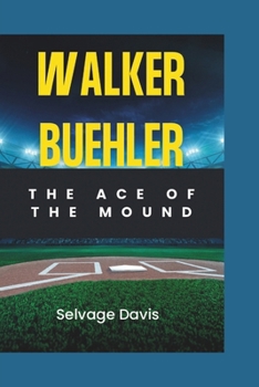 Paperback Walker Buehler: The Ace Of The Mound Book