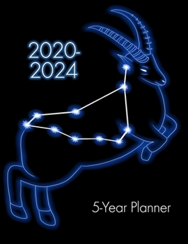 2020-2024 5-Year Planner: Capricorn Zodiac 60 Month Calendar Yearly Goals With Contacts Birthday Lists Large