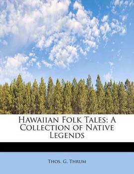 Paperback Hawaiian Folk Tales; A Collection of Native Legends Book