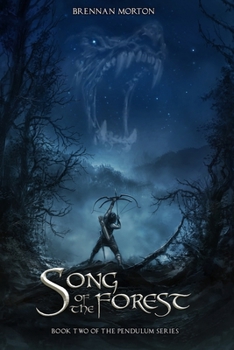 Paperback Song of the Forest: Book Two of the Pendulum Series Book