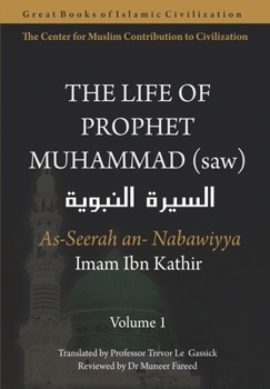 Paperback The Life of Prophet Muhammad (saw) - Volume 1 Book