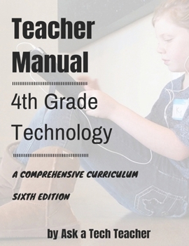 Paperback 4th Grade Technology: A Comprehensive Curriculum Book