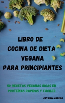 Hardcover Libro de cocina de dieta vegana para principiantes [Spanish] Book