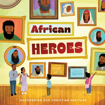 Hardcover African Heroes: Discovering Our Christian Heritage Book