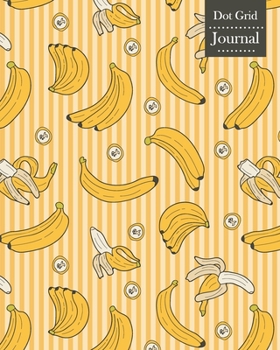 Paperback Dot Grid Journal: Notebook Planner with Banana Themed Cover Design Book