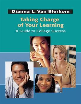 Paperback Taking Charge of Your Learning: A Guide to College Success Book