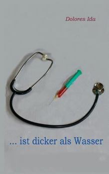 ... ist dicker als Wasser: Krimi