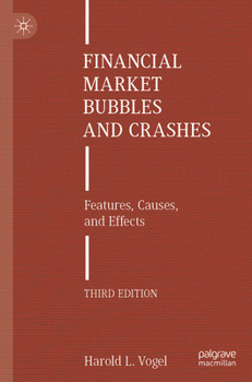 Paperback Financial Market Bubbles and Crashes: Features, Causes, and Effects Book