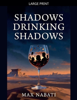 Paperback Shadows Drinking Shadows [Large Print] Book