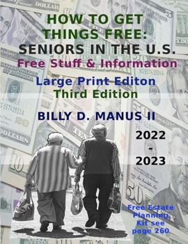 Paperback How To Get Things Free: Seniors In the U.S. Free Stuff and Information 2022-2023 Book
