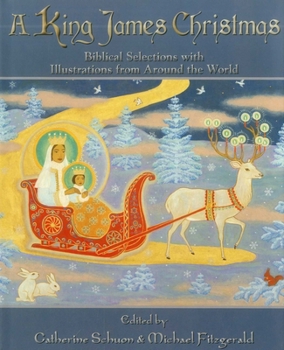 Hardcover King James Christmas: Biblical Selections: Biblical Selections with Illustrations from Around the World Book