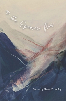 Paperback as the Sparrow flies: Poems Book