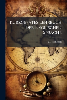 Paperback Kurzgefates Lehrbuch Der Englischen Sprache: Enth. D. Wichtigsten Regeln D. Ausspr. U. Grammatik Sowie Beisp. Book