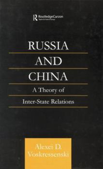 Paperback Russia and China: A Theory of Inter-State Relations Book