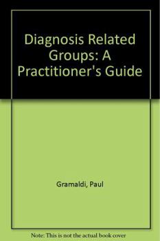 Paperback Diagnosis Related Groups: A Practitioner's Guide [Chinese] Book