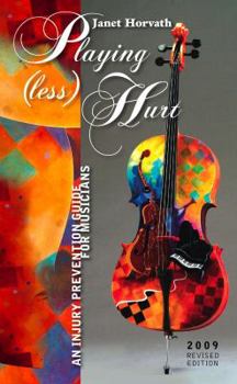 Spiral-bound Playing (less) Hurt | An Injury Prevention Guide for Musicians Book