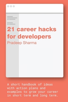 Paperback 21 career hacks for developers: A career guide for experienced software engineers Book