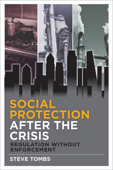 Paperback Social Protection After the Crisis: Regulation Without Enforcement Book