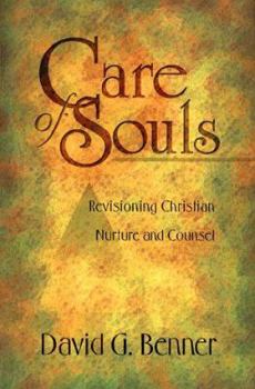 Paperback Care of Souls: Revisioning Christian Nurture and Counsel Book